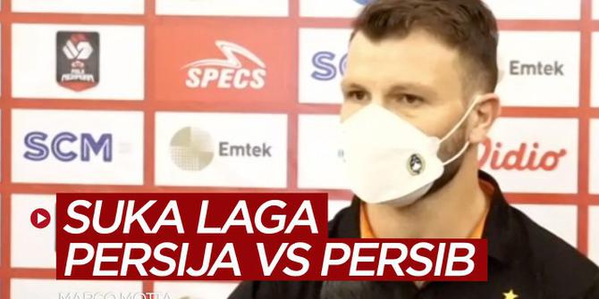 VIDEO: Marco Motta Menyukai Laga Seperti Persija Jakarta Vs Persib Bandung di Final Piala Menpora 2021