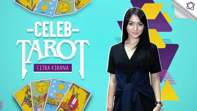 [Bintang] Tarot Celeb: Citra Kirana Sebaiknya Fokus pada Diri Sendiri