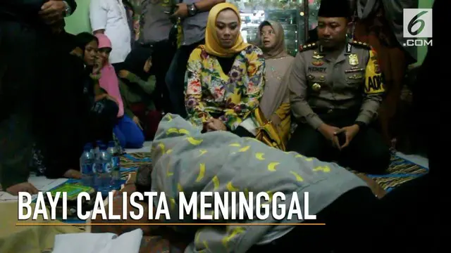 Ibunda bayi Calista histeris ketika mengetahui anaknya telah meninggal di Karawang.