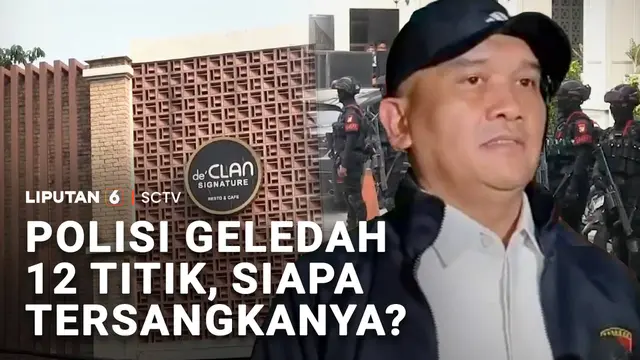 Polisi Geledah 12 Titik, Siapa Tersangkanya?