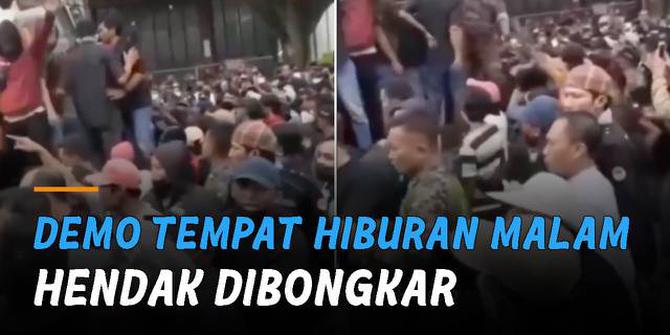 VIDEO: Tempat Hiburan Malam Hendak Dibongkar, Oknum Warga Demo