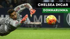 Chelsea menyiapkan Gianluigi Donnarumma jika Thibaut Courtois tinggalkan Stamford Bridge.