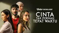 Nonton Cinta Tak Pernah Tepat Waktu di Vidio, Film Indonesia Terbaru Refal Hady yang Bikin Baper