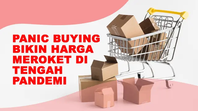VIDEO: Panic Buying Bikin Harga Meroket di Tengah Pandemi