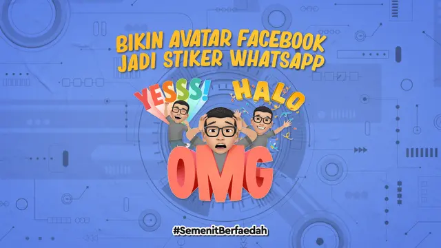 VIDEO: Bikin Avatar Facebook Jadi Stiker Whatsapp