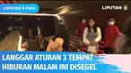 Ratusan pengunjung dibubarkan paksa dalam razia prokes yang digelar Polda Metro Jaya. Tiga tempat hiburan di Jaksel melanggar prokes dan jam operasional, disegel.