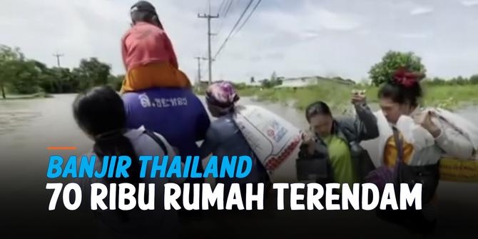 VIDEO: Dahsyatnya Banjir Thailand, 70 Ribu Rumah Terendam dan 6 Orang Tewas