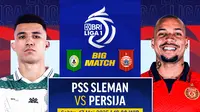 Saksikan! PSS Sleman vs Persija BRI Liga 1 2024/25 di Vidio