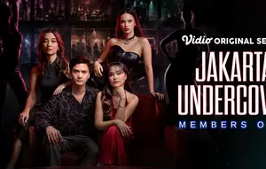 Sinopsis Series Jakarta Undercover: Members Only dan Jadwal Tayang di Vidio