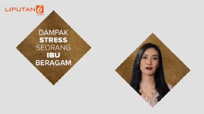 Apa Kata Psikolog: Apa Saja Dampak Stres pada Ibu?