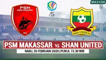 AFC CUP - PSM Makassar Vs Shan United (Bola.com/Adreanus Titus)