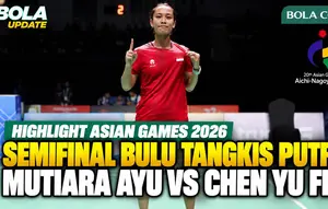 Highlight Mutiara Ayu Puspitasari Hadapi Chen Yu Fei di Semifinal Asian Games 2026  Thumbnail: