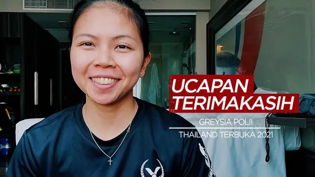 Berita Video Ucapan Terimakasih Greysia Polii Kepada Masyarakat Indonesia Usai Juara di Thailand Terbuka 2021