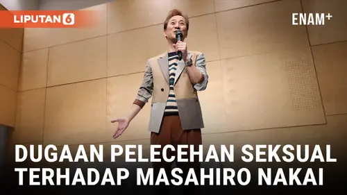 VIDEO: Fuji TV Bentuk Penyelidikan Pihak Ketiga Setelah Masahiro Nakai Laporkan Dugaan Pelecehan Seksual