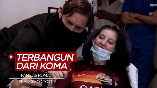 Berita Video Terbangun dari koma setelah dapat pesan dari legenda AS Roma, Fransesco Totti