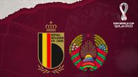Kualifikasi Piala Dunia - Belgia Vs Belarusia (Bola.com/Adreanus Titus)