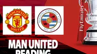 Piala FA - Man United Vs Reading (Bola.com/Decika Fatmawaty)