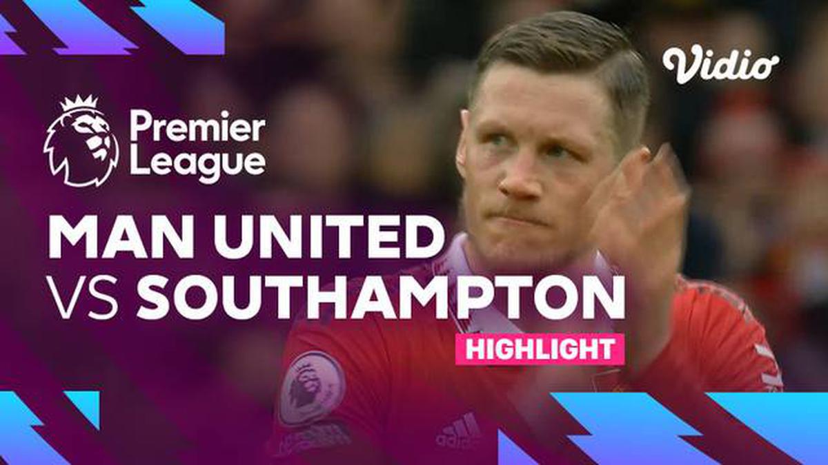 VIDEO Liga Inggris: MU Ditahan Imbang Southampton di Old Trafford ...