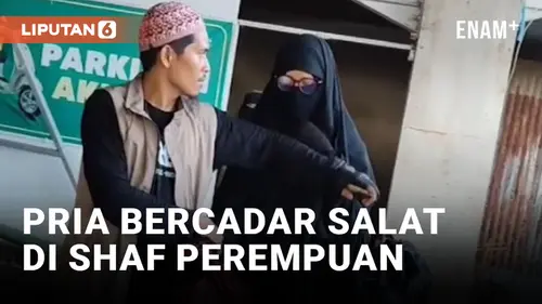VIDEO: Kacau! Guru Ngaji di Makassar Menyamar Gunakan Cadar untuk Salat di Shaf Perempuan