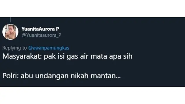 5 Percakapan Isi Gas Air Mata Ala Netizen Bikin Senyum-senyum Sendiri