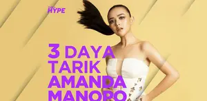 Apa saja daya tarik Amanda Manopo yang bikin laki-laki terpesona? Yuk, kiat cek video di atas!