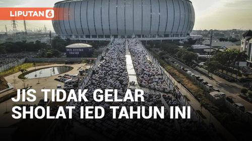 VIDEO: JIS Tidak Gelar Sholat Ied Tahun Ini