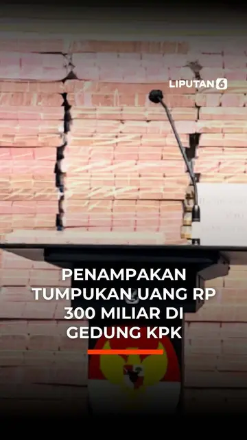 Penampakan Uang Rp 300 Miliar di Gedung KPK
