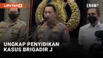 Kamis (4/8) malam Kapolri Jenderal Listyo Sigit Prabowo ungkap perkembangan penyidikan kasus kematian Brigadir J. Salah satu fakta baru terkait adanya sejumlah personel polisi yang diduga lakukan pelanggaran kode etik.