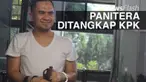 Komisi Pemberantasan Korupsi (KPK) kembali melakukan operasi tangkap tangan (OTT). Kali ini seorang Panitera Muda Pengadilan Negeri Jakarta Utara yang tertangkap