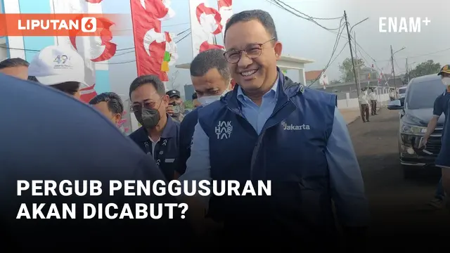 Anies Janji akan Cabut Pergub Penggusuran Era Ahok