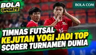 Yogi Saputra Blak-blakan Fakta Usai Jadi Top Scorer Untuk Timnas Futsal Indonesia di Turnamen Dunia
