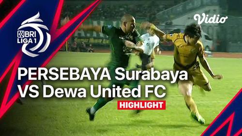 VIDEO: Highlights BRI Liga 1, Persebaya Surabaya Gasak Dewa United 3-0