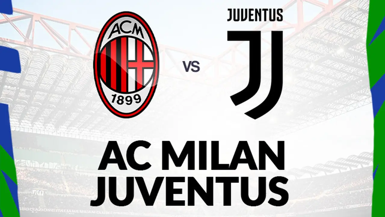 Prediksi Serie A - AC Milan Vs Juventus