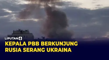 Rusia Bombardir Kyiv saat Kepala PBB Tengah Berkunjung