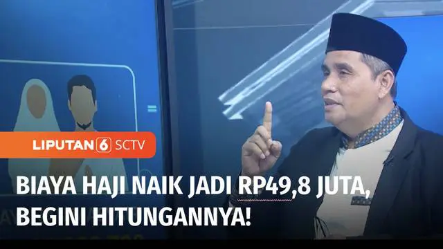 DPR dan Kementerian Agama telah menyepakati biaya naik haji menjadi Rp 49,8 juta atau naik Rp 10 juta dibanding tahun 2022. Lalu seperti apa rinciannya? Berikut cuplikan pembahasan biaya naik Haji dalam Liputan6 Talks.