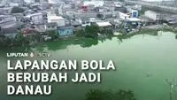 Lapangan Bola Berubah Jadi Danau
