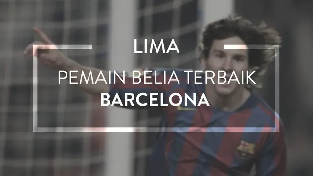 5 Pemain Belia Terbaik Barcelona Sejak Tahun 2000