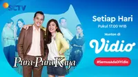 Sinetron Pura-Pura Kaya SCTV bisa ditonton di aplikasi streaming Vidio. (Foto: Vidio)