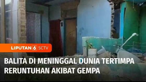 VIDEO: Tragis! Balita Meninggal Akibat Tertimpa Reruntuhan Gempa Magnitudo 4,9