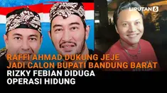 Mulai dari Raffi Ahmad dukung Jeje jadi calon bupati Bandung Barat hingga Rizky Febian diduga operasi hidung, berikut sejumlah berita menarik News Flash Showbiz Liputan6.com.