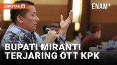 BUPATI MERANTI MUHAMMAD ADIL TERJARING OTT KPK DUGAAN KORUPSI TUKIN KEMENTERIAN ESDM