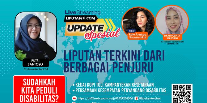 Liputan6 Update: Sudahkah Kita Peduli Disabilitas?