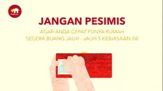 Untuk punya rumah, Anda harus berkomitmen. Tinggalkan pengeluaran yang tidak perlu.