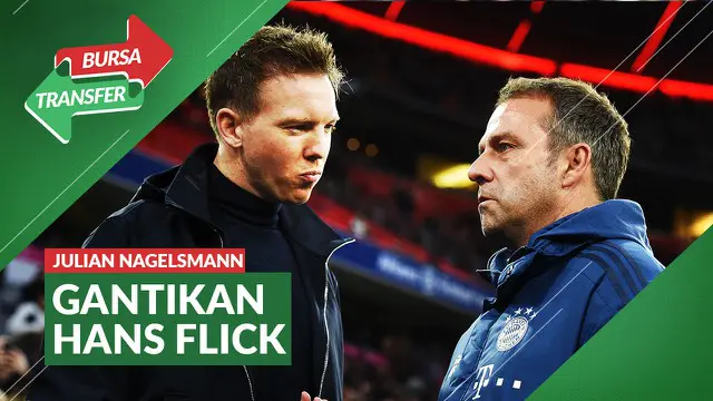 Berita video Julian Nagelsmann resmi gantikan Hans Flick sebagai manajer baru Bayern Munchen.