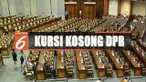 Banyak kursi DPR kosong saat digelar sidang paripurna pembahasan RUU APBN dan nota keuangan.