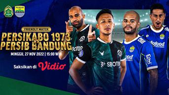 Link Live Streaming Friendly Match Persib Bandung vs Persikabo 1973, Minggu 27 November di Vidio