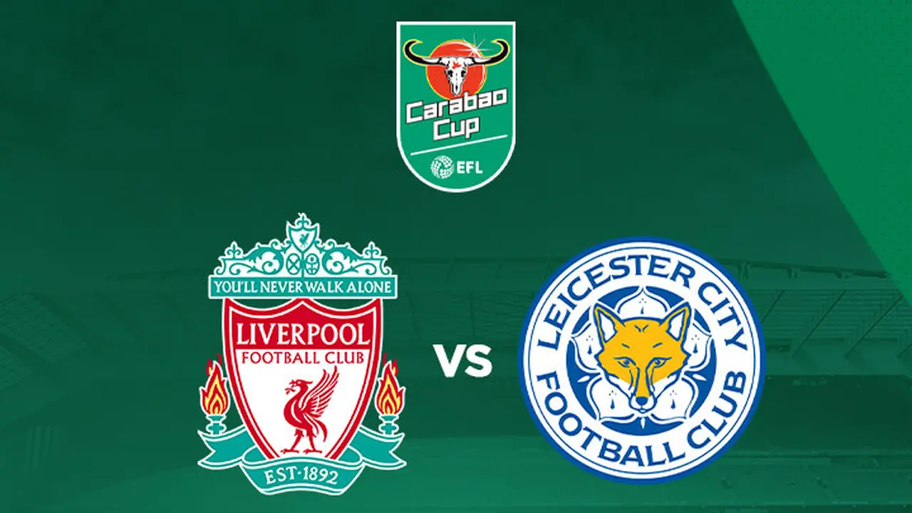 Carabao Cup - Liverpool Vs Leicester City