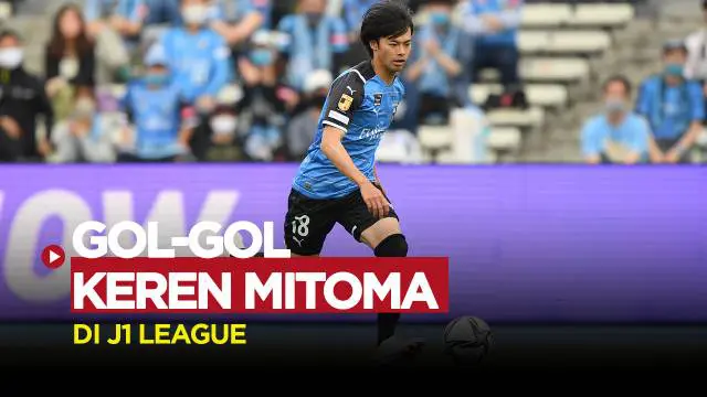 Berita video gol-gol keren Kaoru Mitoma saat semasa bermain di J1 League