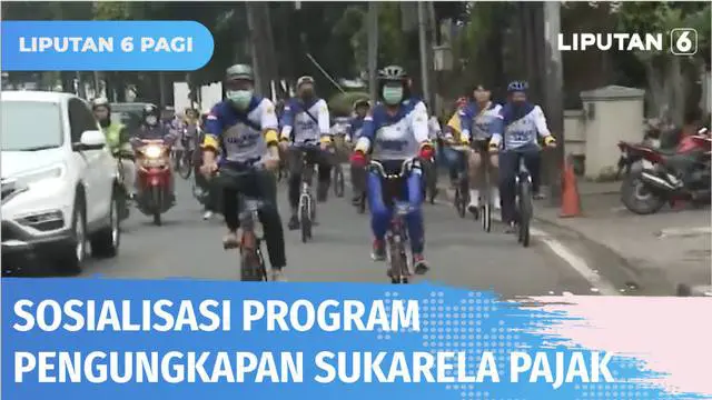 Program Pengungkapan Sukarela alias Tax Amnesty yang menargetkan seluruh masyarakat akan berakhir pada 30 Juni 2022. Sosialisasi dilakukan dengan berbagai cara termasuk berkeliling Jakarta dalam gelaran sepeda santai.