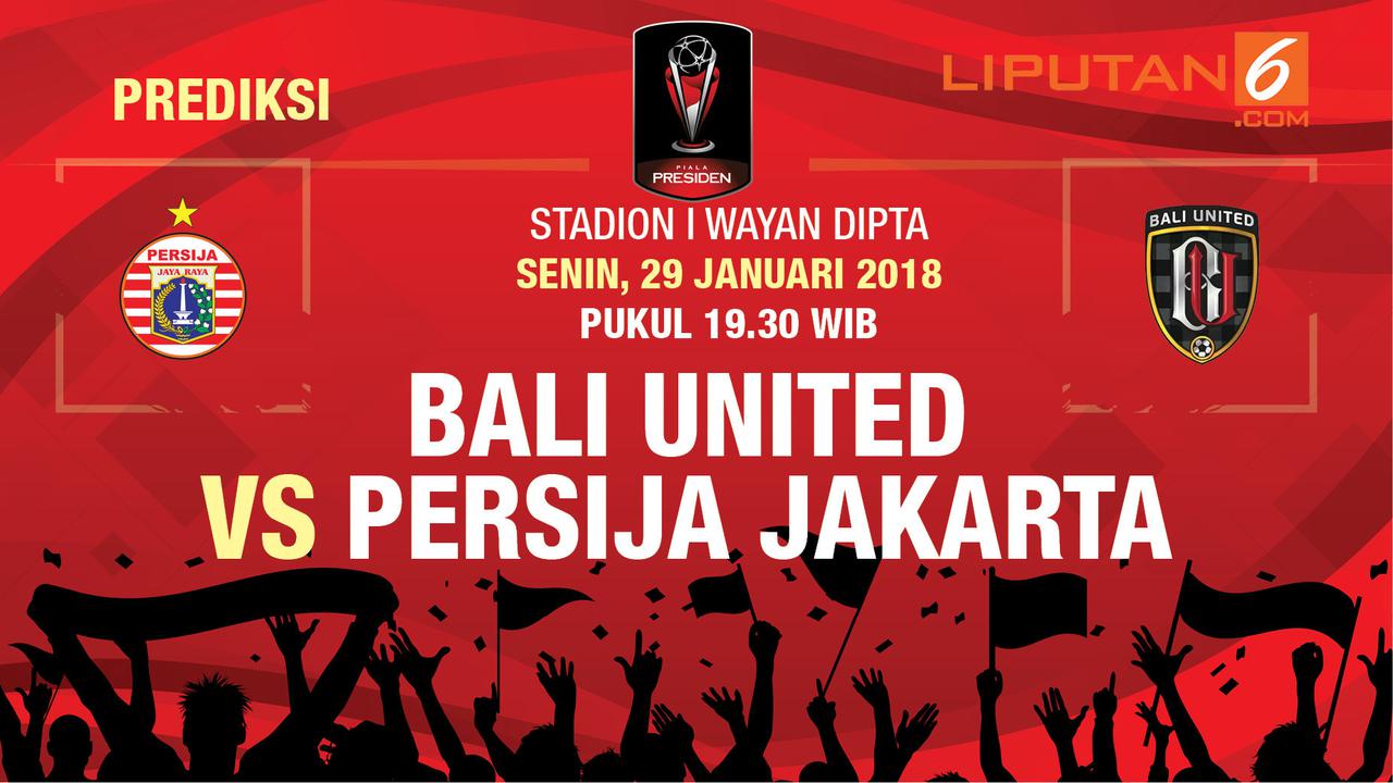 Prediksi Bali United Vs Persija Jakarta